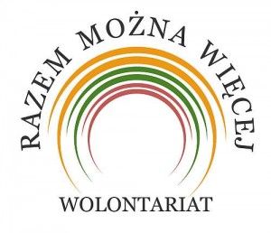 „WOLONTARIAT – RAZEM MOŻNA WIĘCEJ!” 